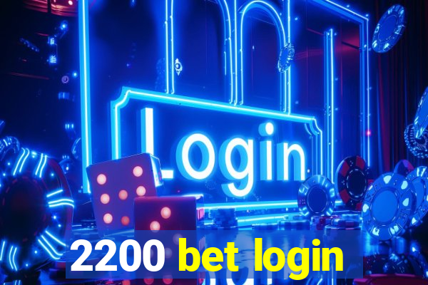 2200 bet login